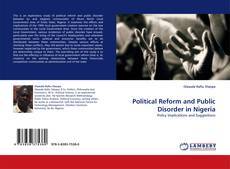 Bookcover of Political Reform and Public Disorder in Nigeria