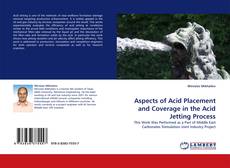 Buchcover von Aspects of Acid Placement and Coverage in the Acid Jetting Process