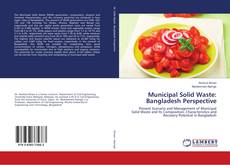 Municipal Solid Waste: Bangladesh Perspective kitap kapağı