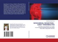 Buchcover von MYOCARDIAL INFARCTION - EARLY THROMBOLYSIS