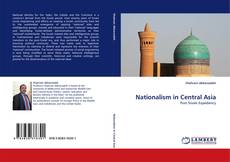 Copertina di Nationalism in Central Asia