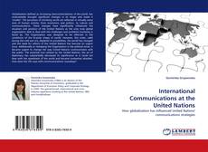 International Communications at the United Nations kitap kapağı