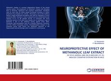 Portada del libro de NEUROPROTECTIVE EFFECT OF METHANOLIC LEAF EXTRACT