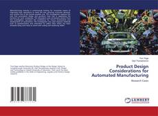 Product Design Considerations for Automated Manufacturing kitap kapağı
