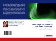 Copertina di Nanocatalyst for composite solid rocket propellants