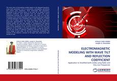 ELECTROMAGNETIC MODELING WITH WAVE TILT AND REFLECTION COEFFICIENT kitap kapağı