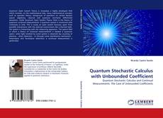 Copertina di Quantum Stochastic Calculus with Unbounded Coefficient