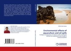 Environmental effects of aquaculture and oil spills kitap kapağı