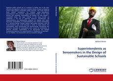 Обложка Superintendents as Sensemakers in the Design of Sustainable Schools
