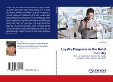 Couverture de Loyalty Programs in the Hotel Industry