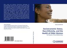 Couverture de Socioeconomic Status, Race-Ethnicity, and the Health of Older Women