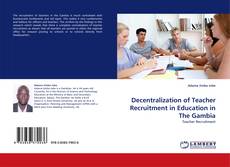 Borítókép a  Decentralization of Teacher Recruitment in Education in The Gambia - hoz