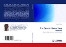 The Cassava Mosaic Virus Disease kitap kapağı