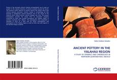 Couverture de ANCIENT POTTERY IN THE YALAHAU REGION
