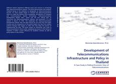 Capa do livro de Development of Telecommunications Infrastructure and Policy in Thailand 