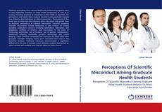 Copertina di Perceptions Of Scientific Misconduct Among Graduate Health Students