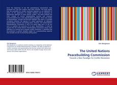 Bookcover of The United Nations Peacebuilding Commission
