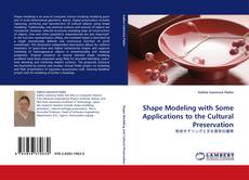 Couverture de Shape Modeling with Some Applications to the Cultural Preservation