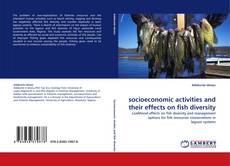 socioeconomic activities and their effects on fish diversity kitap kapağı