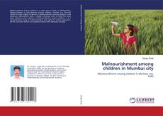 Couverture de Malnourishment among children in Mumbai city