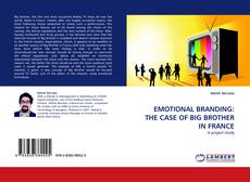 Capa do livro de EMOTIONAL BRANDING: THE CASE OF BIG BROTHER IN FRANCE 