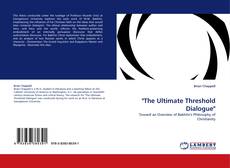 Обложка "The Ultimate Threshold Dialogue"
