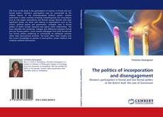 Copertina di The politics of incorporation and disengagement