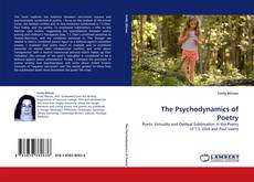 Bookcover of The Psychodynamics of Poetry