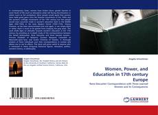 Bookcover of Women, Power, and Education in 17th century Europe