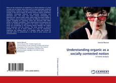 Buchcover von Understanding organic as a socially contested notion
