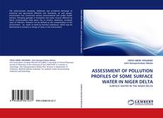 Portada del libro de ASSESSMENT OF POLLUTION PROFILES OF SOME SURFACE WATER IN NIGER DELTA