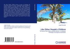 Couverture de Like Other People''s Children