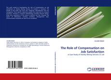 Buchcover von The Role of Compensation on Job Satisfaction
