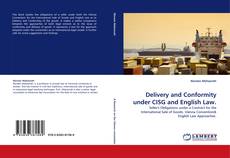 Couverture de Delivery and Conformity under CISG and English Law.