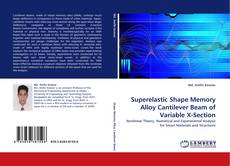 Buchcover von Superelastic Shape Memory Alloy Cantilever Beam of Variable X-Section