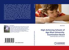 Capa do livro de High Achieving Schools of Aga Khan University-Examination Board 