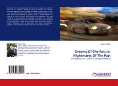 Capa do livro de Dreams Of The Future, Nightmares Of The Past 