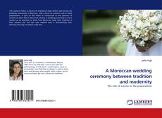 Copertina di A Moroccan wedding ceremony between tradition and modernity