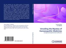 Capa do livro de Unveiling the Mystery of Homoeopathic Medicines 