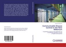Couverture de Communicable Disease Control in the New Millenium