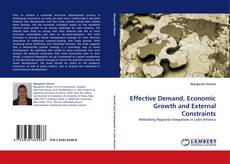 Bookcover of Effective Demand, Economic Growth and External Constraints