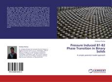 Portada del libro de Pressure Induced B1-B2 Phase Transition in Binary Solids