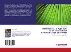 Portada del libro de Translation as a hyponym of an Intercultural Communication Encounter