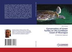 Conservation of Green Turtles on the Caribbean Coast of Nicaragua kitap kapağı