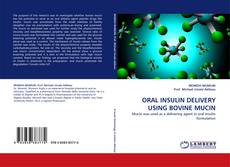 Обложка ORAL INSULIN DELIVERY USING BOVINE MUCIN