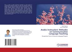 Portada del libro de Arabic Instructors' Attitudes on Communicative Language Teaching