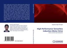 Bookcover of High Performance Sensorless Induction Motor Drive
