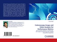 Capa do livro de Colonoscopy Image and Video Analysis for Performance Metrics 