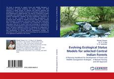Evolving Ecological Status Models for selected Central Indian Forests kitap kapağı