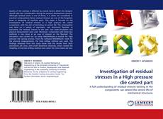 Borítókép a  Investigation of residual stresses in a High pressure die casted part - hoz
